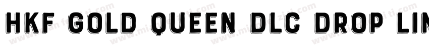 HKF Gold Queen DLC Drop line BW字体转换